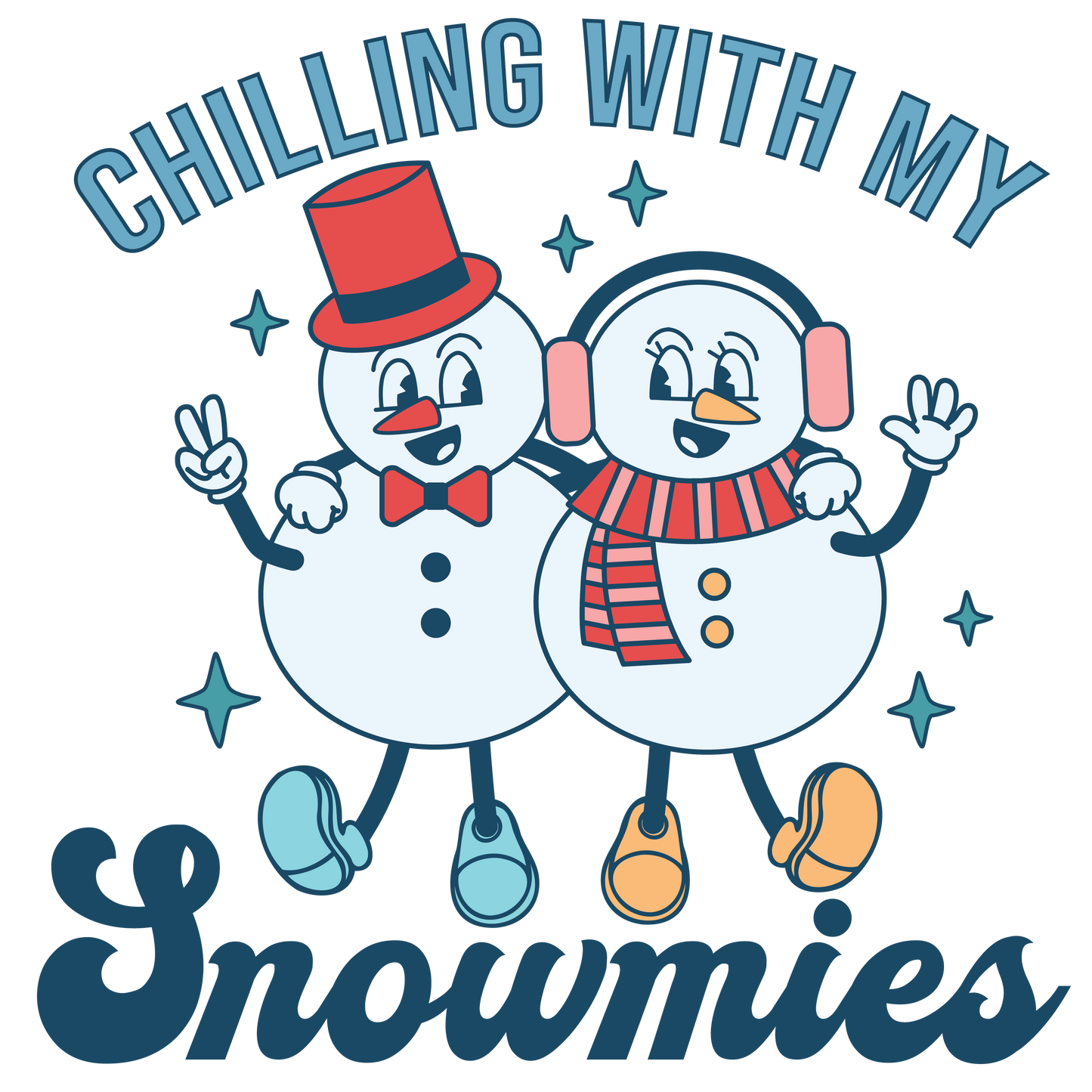 Chilling With My Snowmies