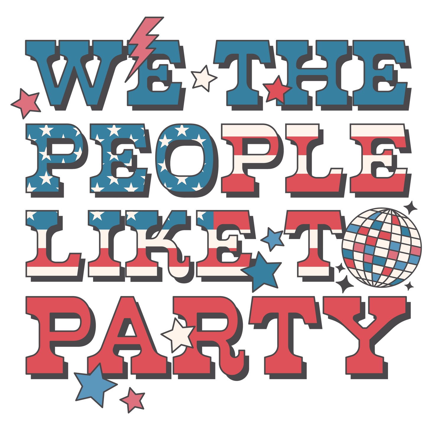 We The People Like To Party