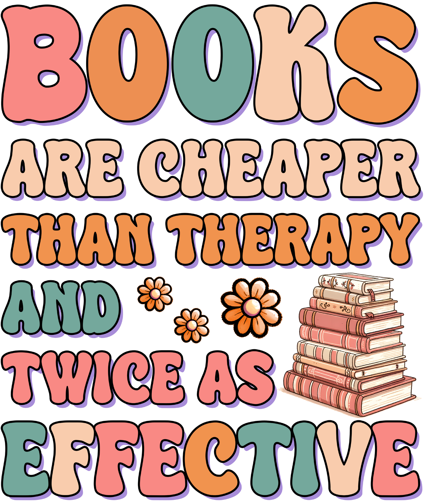 Books Are Cheaper Than Therapy