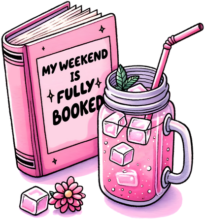 My Weekend is Fully Booked