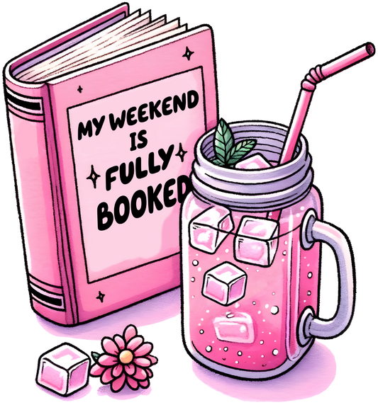 My Weekend is Fully Booked