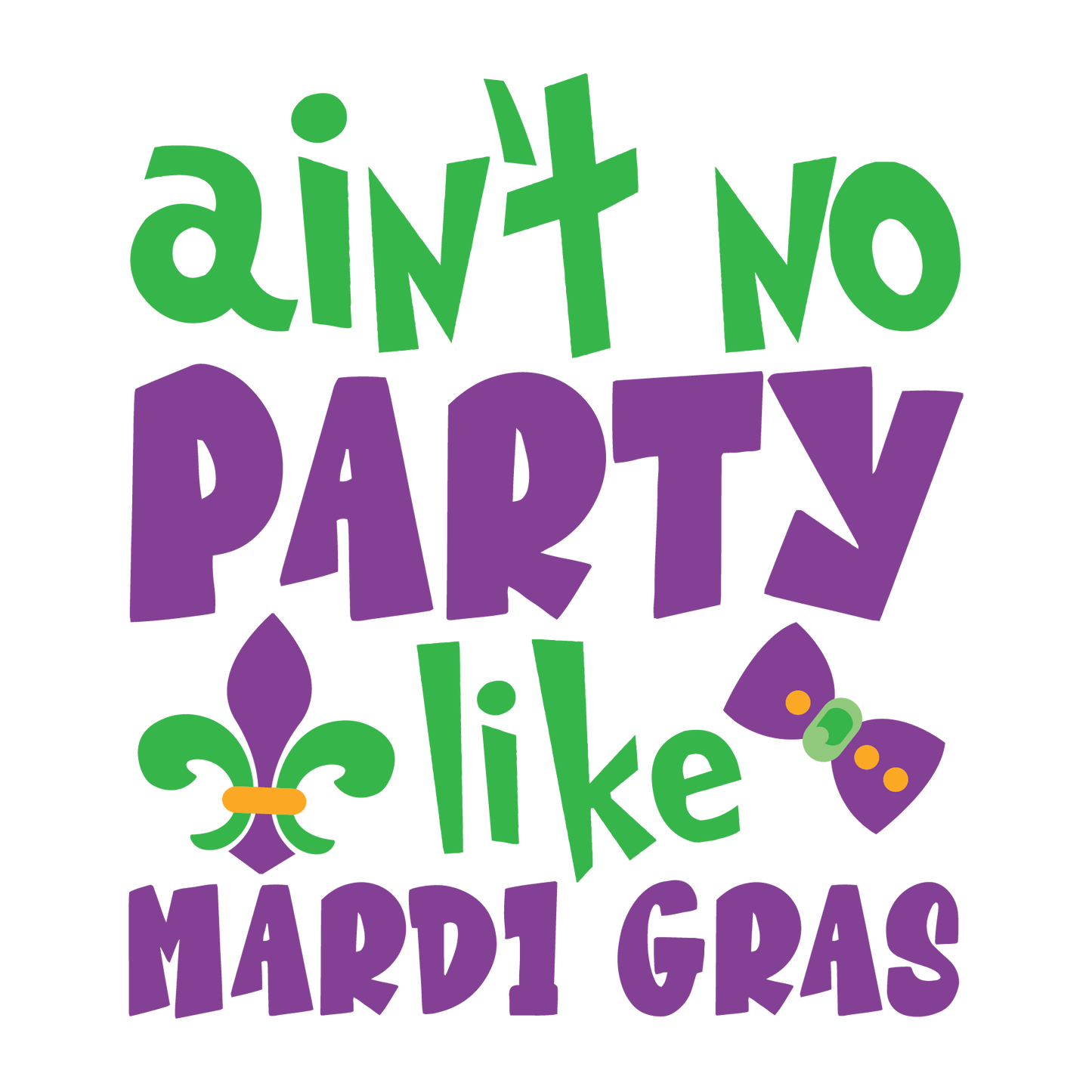 Ain't No Party Like Mardi Gras