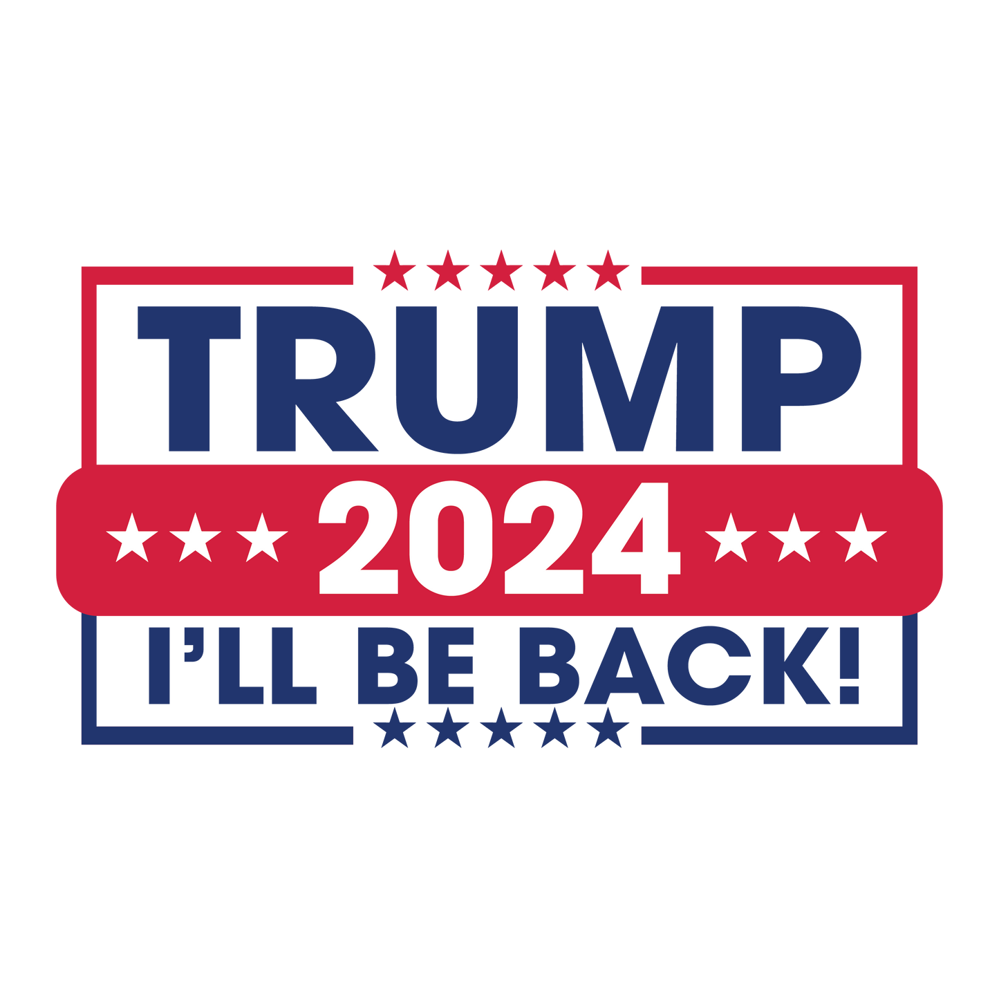 Trump 2024 I'll Be Back