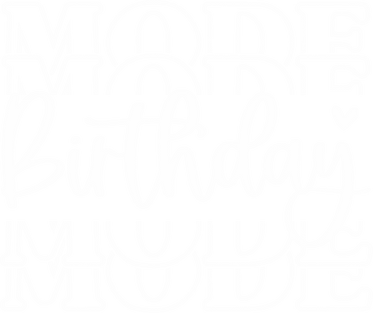 Birthday Mode White