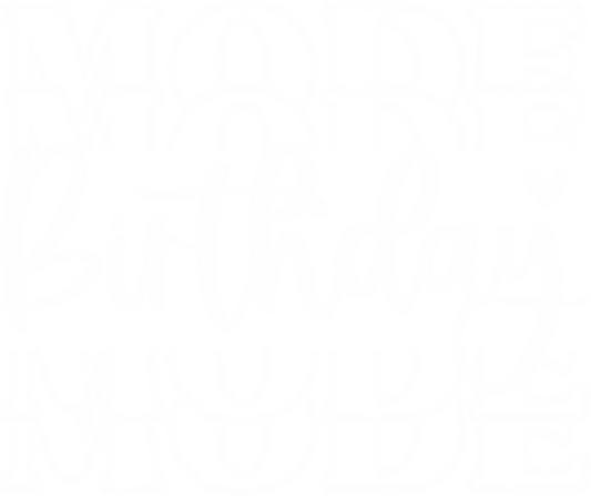 Birthday Mode White