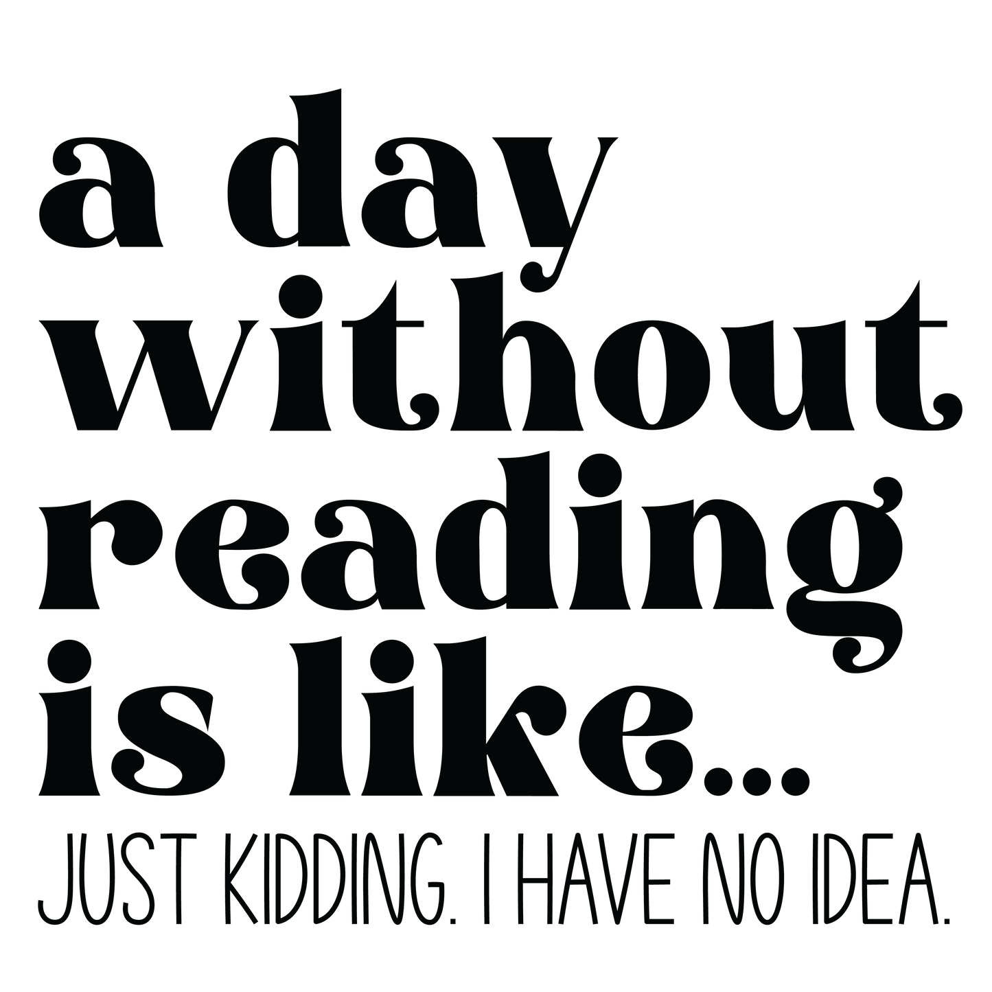 A Day Without Reading