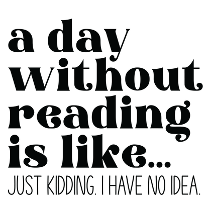 A Day Without Reading