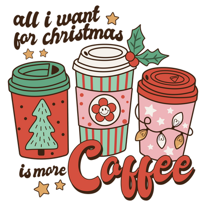 All I Want for Christmas is More Coffee