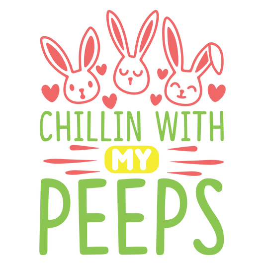 Chillin With My Peeps