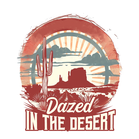 Dazed in the Desert