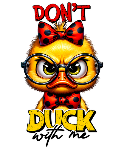 Don't Duck With Me