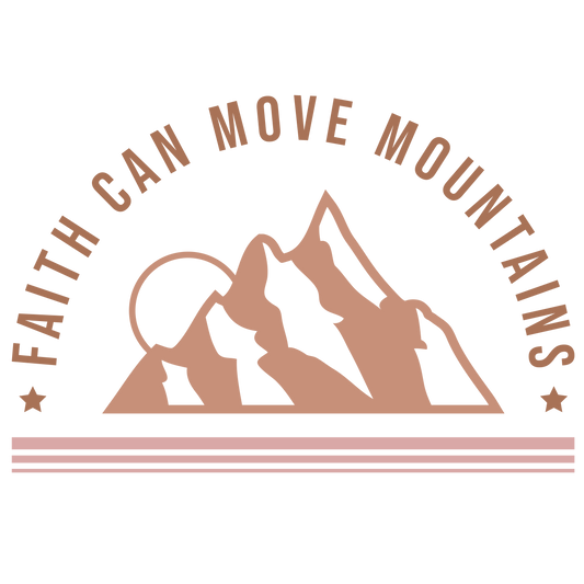 Faith Can Move Mountains