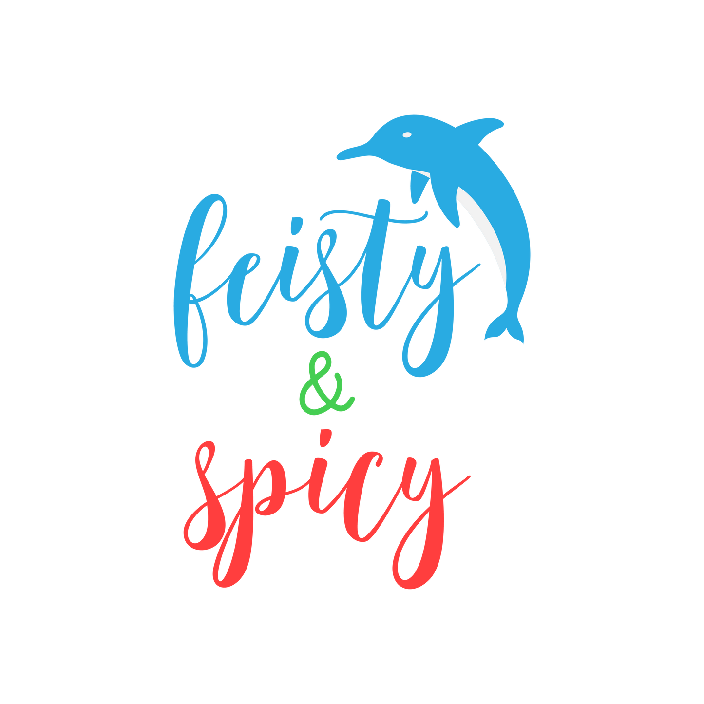 Feisty and Spicy