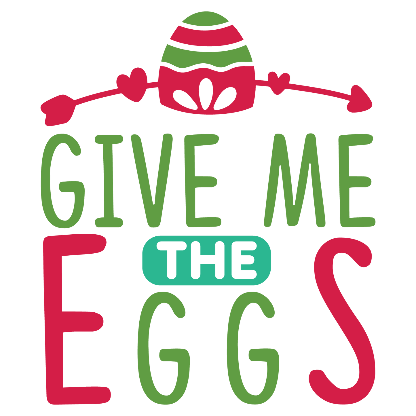 Give Me The Eggs