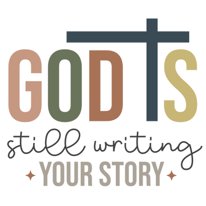 God is Still Writing Your Story