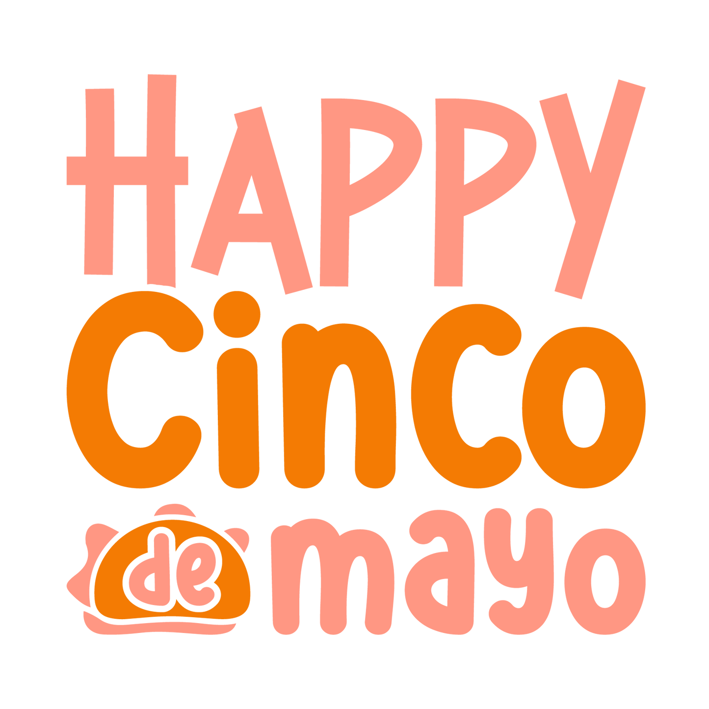 Happy Cinco De Mayo