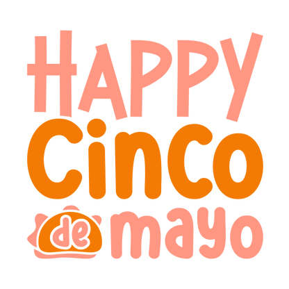 Happy Cinco De Mayo