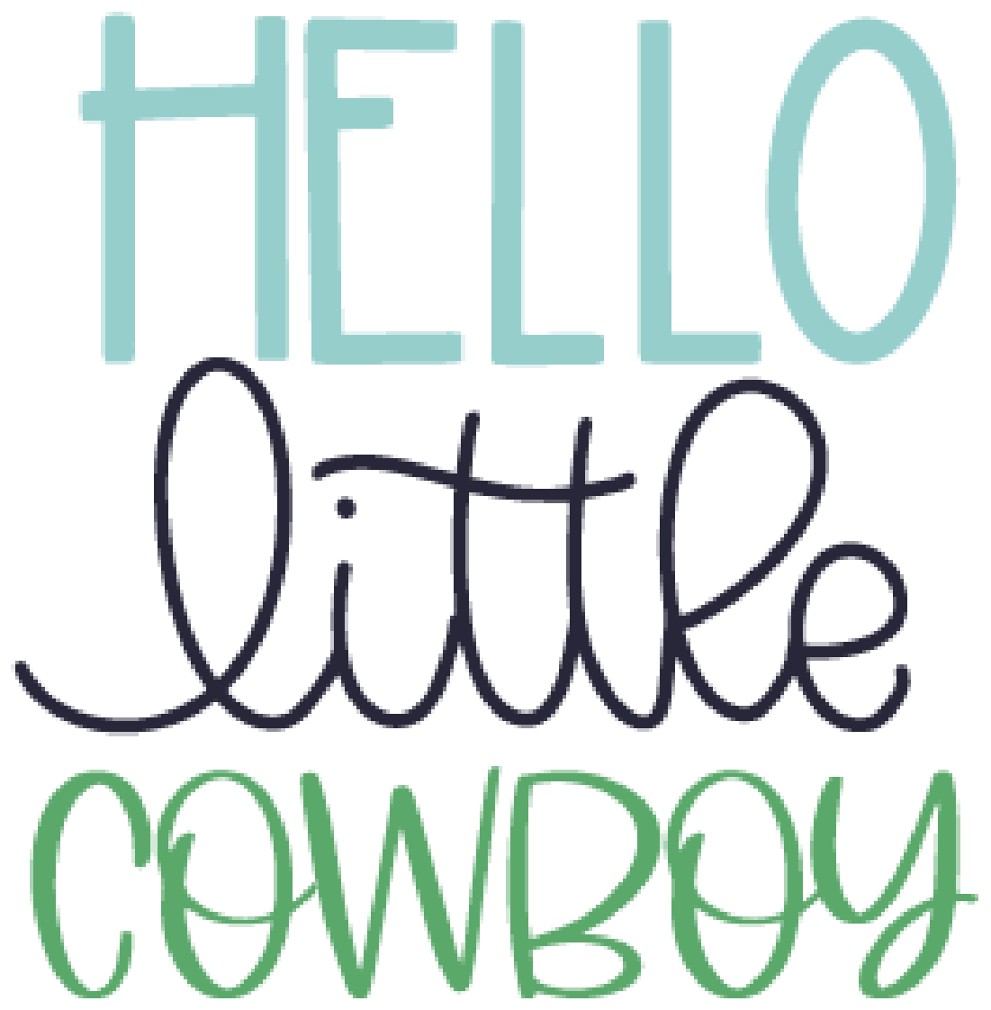 Hello Little Cowboy