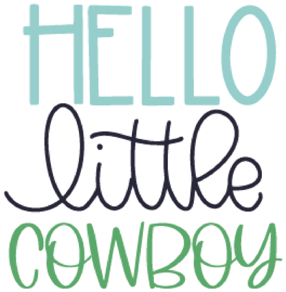 Hello Little Cowboy