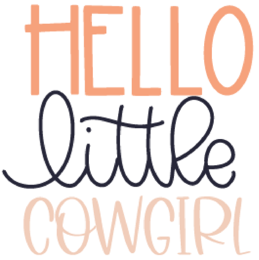 Hello Little Cowgirl