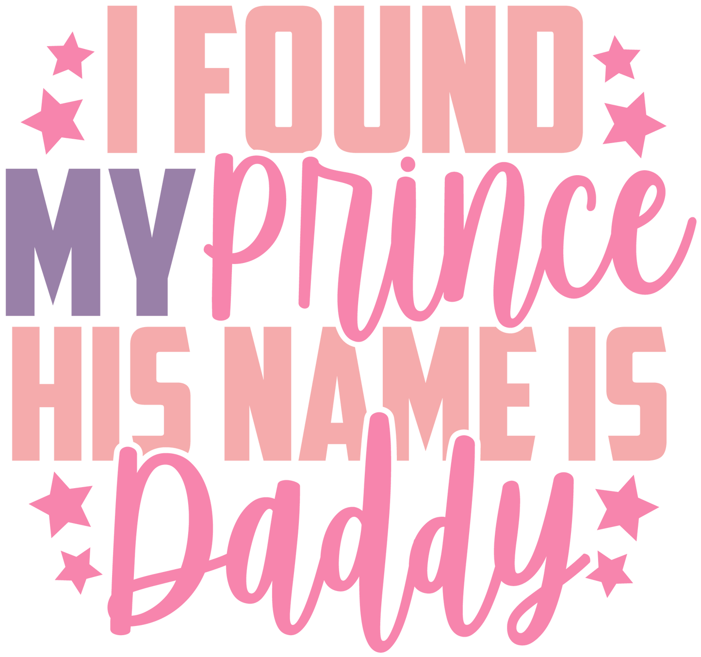 I Found My Prince His Name Is Daddy