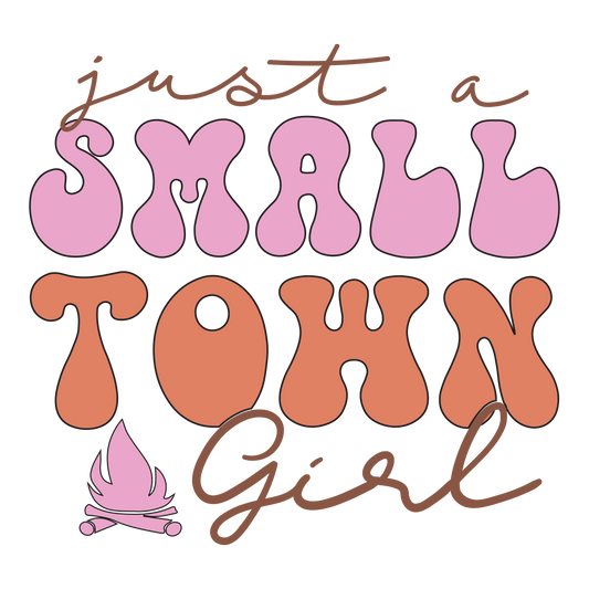 Just a Small Town Girl