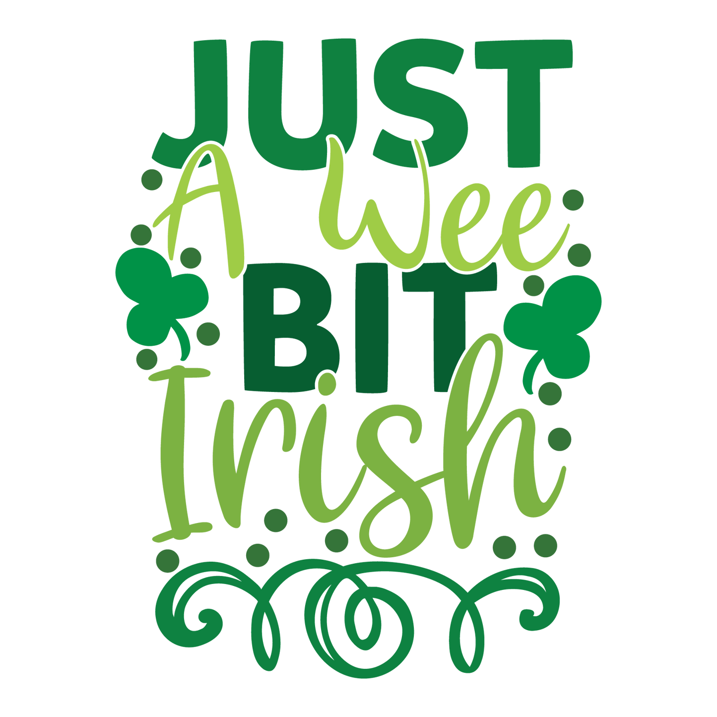 Just A Wee Bit Irish