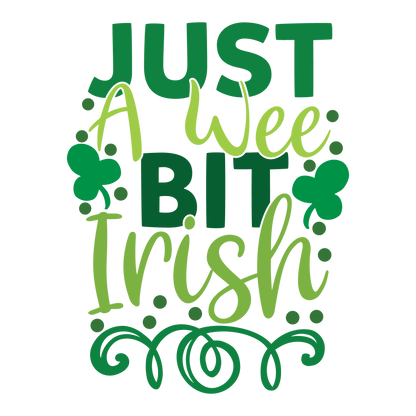 Just A Wee Bit Irish