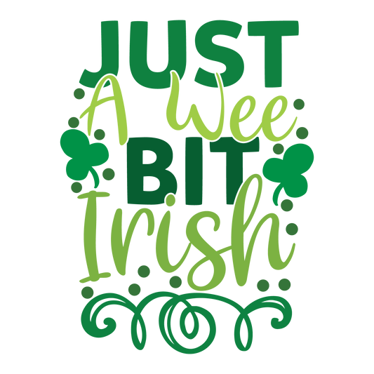 Just A Wee Bit Irish