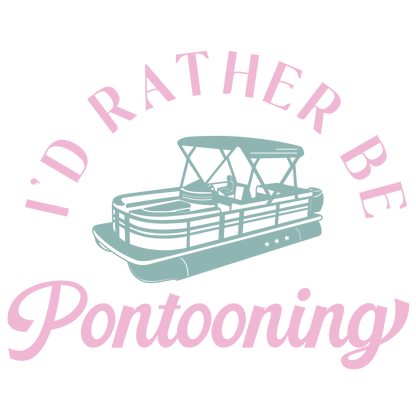 I'd Rather Be Pontooning