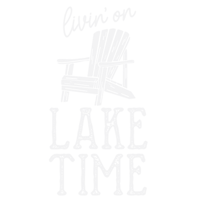 Livin On Lake Time