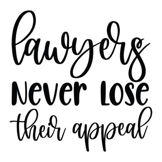 Lawyers Never Lose Their Appeal