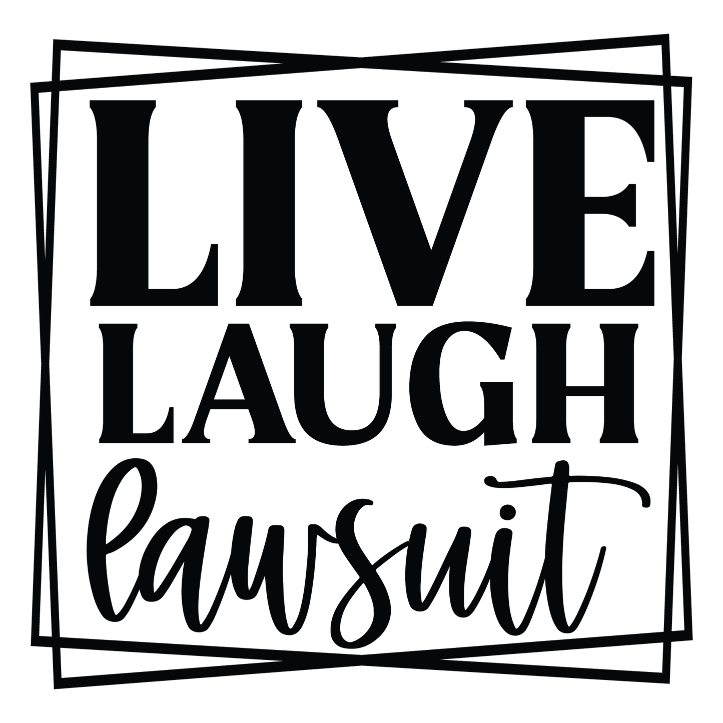 Live Laugh Lawsuit