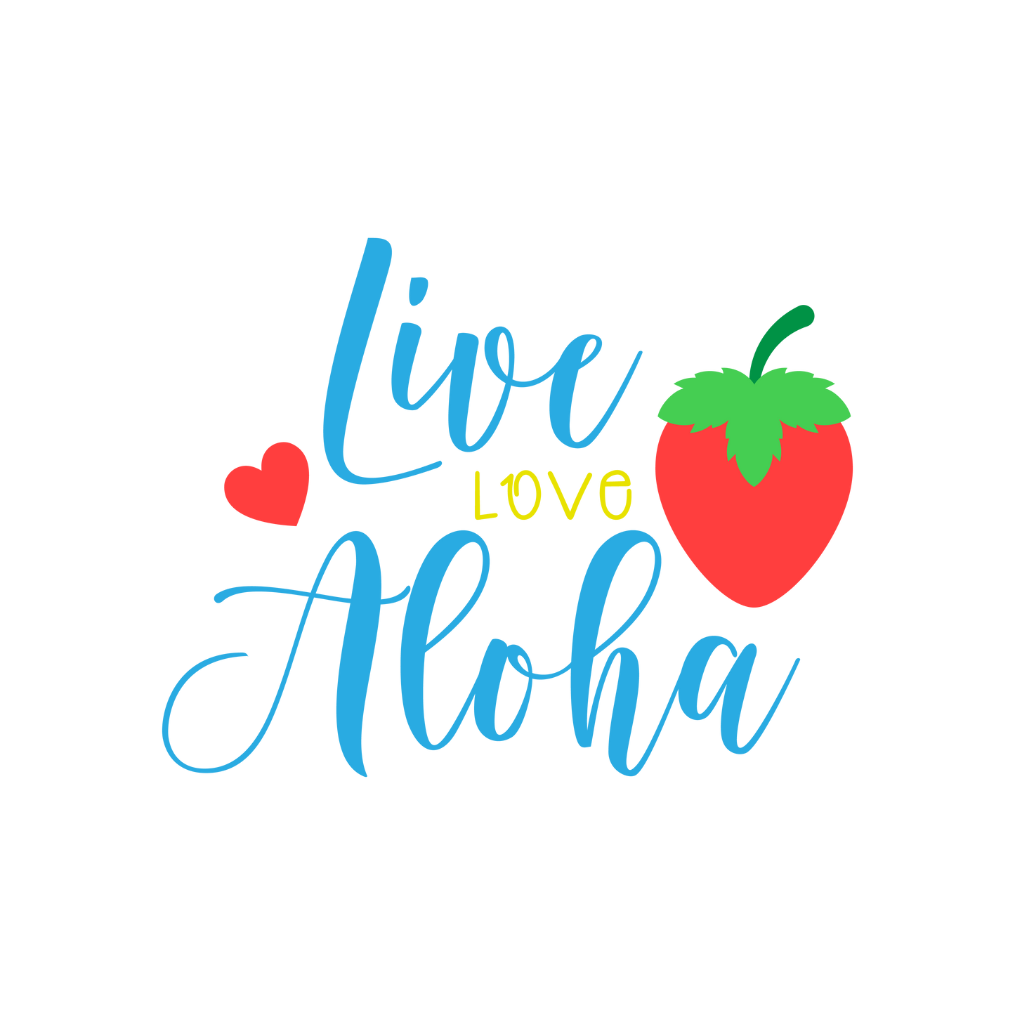 Live Love Aloha