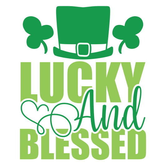 Lucky and Blessed