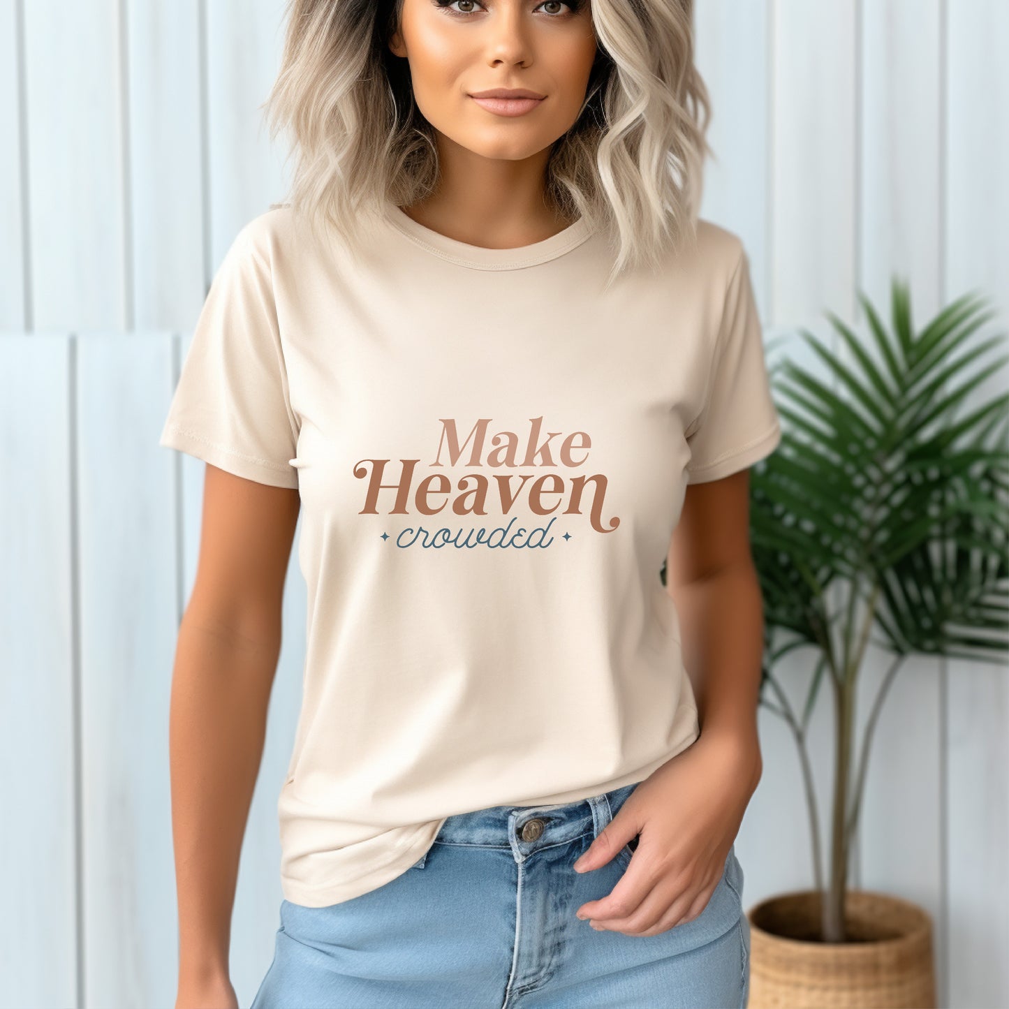 Make Heaven Crowded