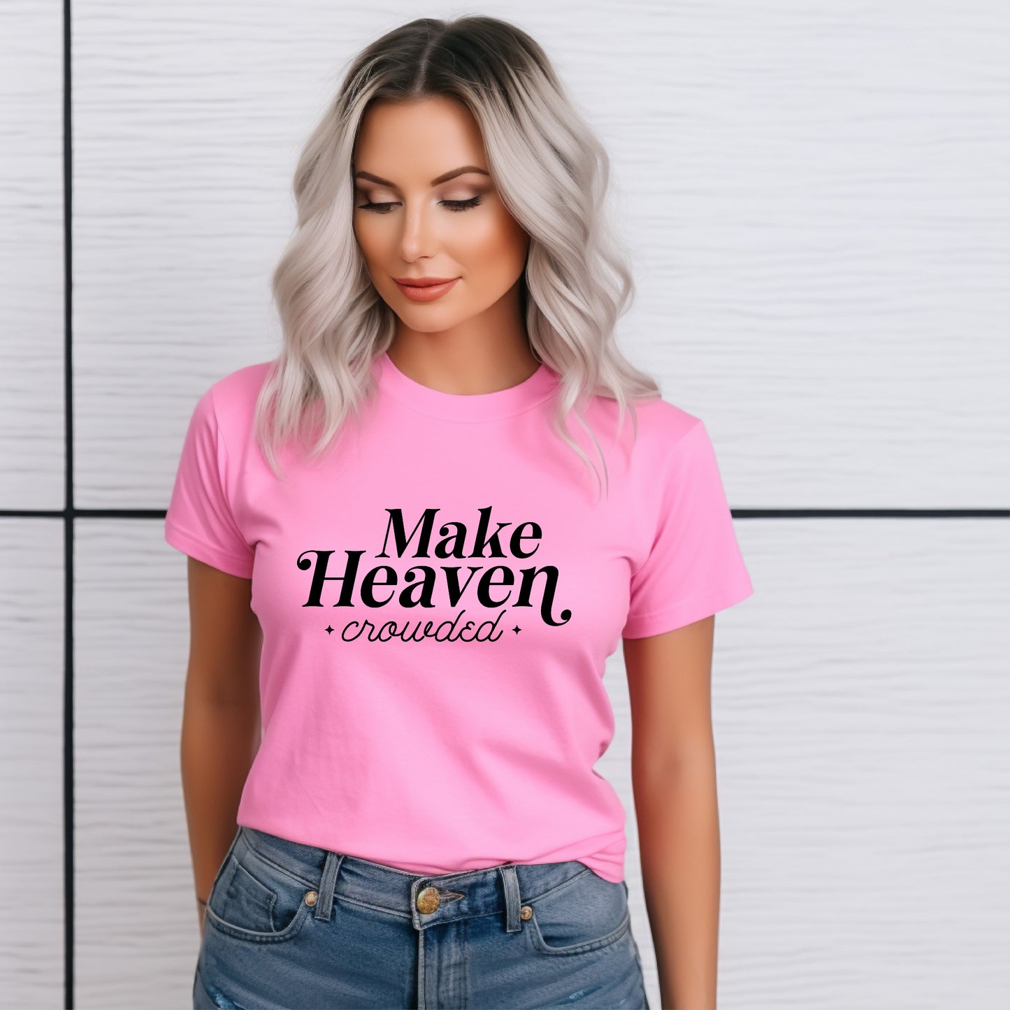 Make Heaven Crowded