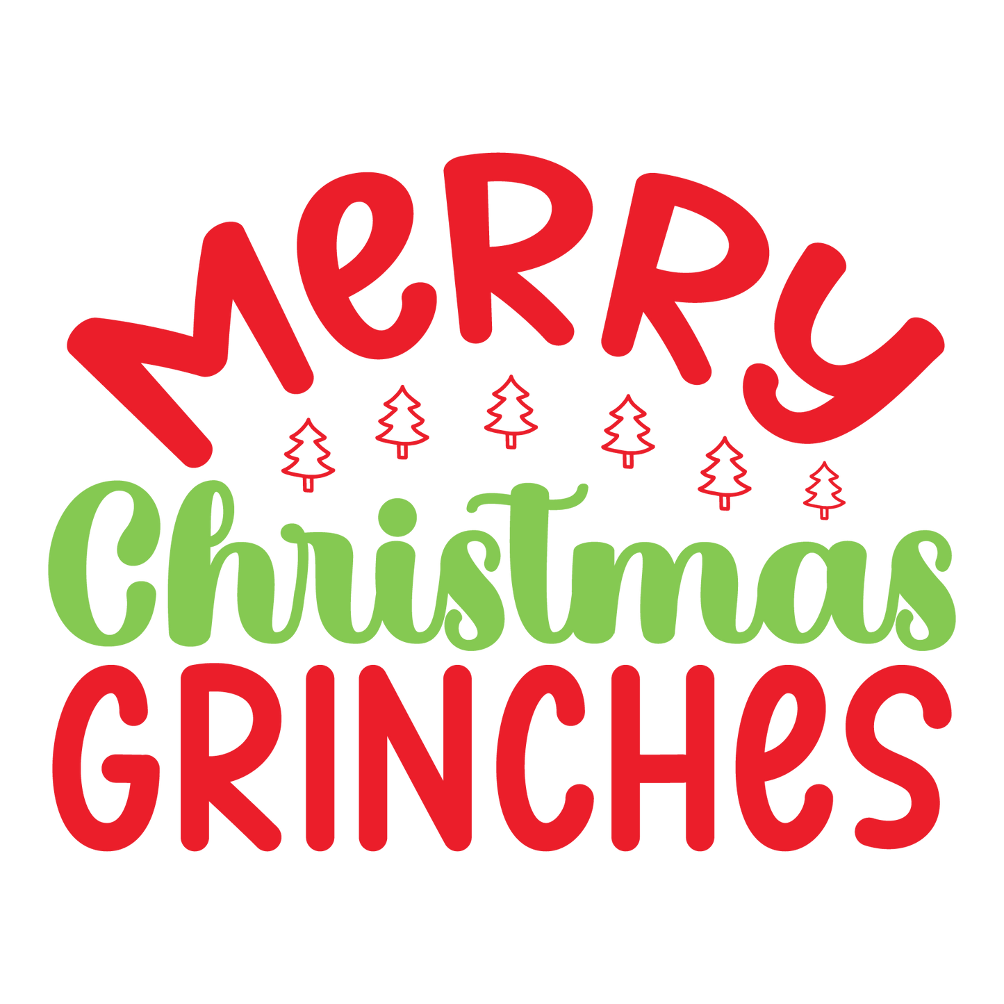 Merry Christmas Grinches