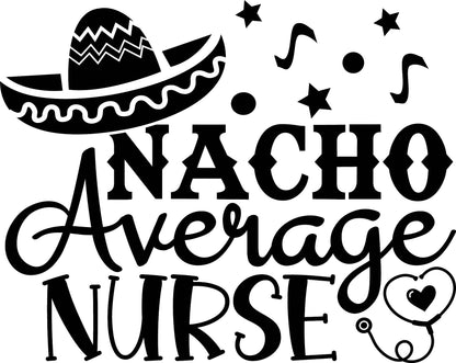 Nacho Average Nurse