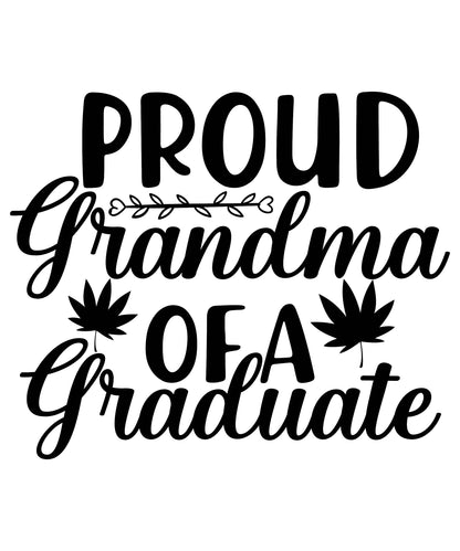 Proud Grandma of A Graduate