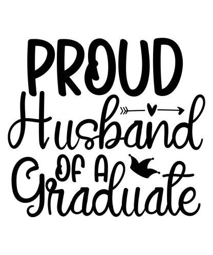 Proud Husband of A Graduate