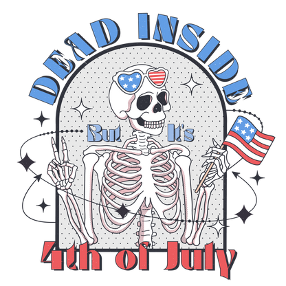 Dead Inside but It's the 4th of July