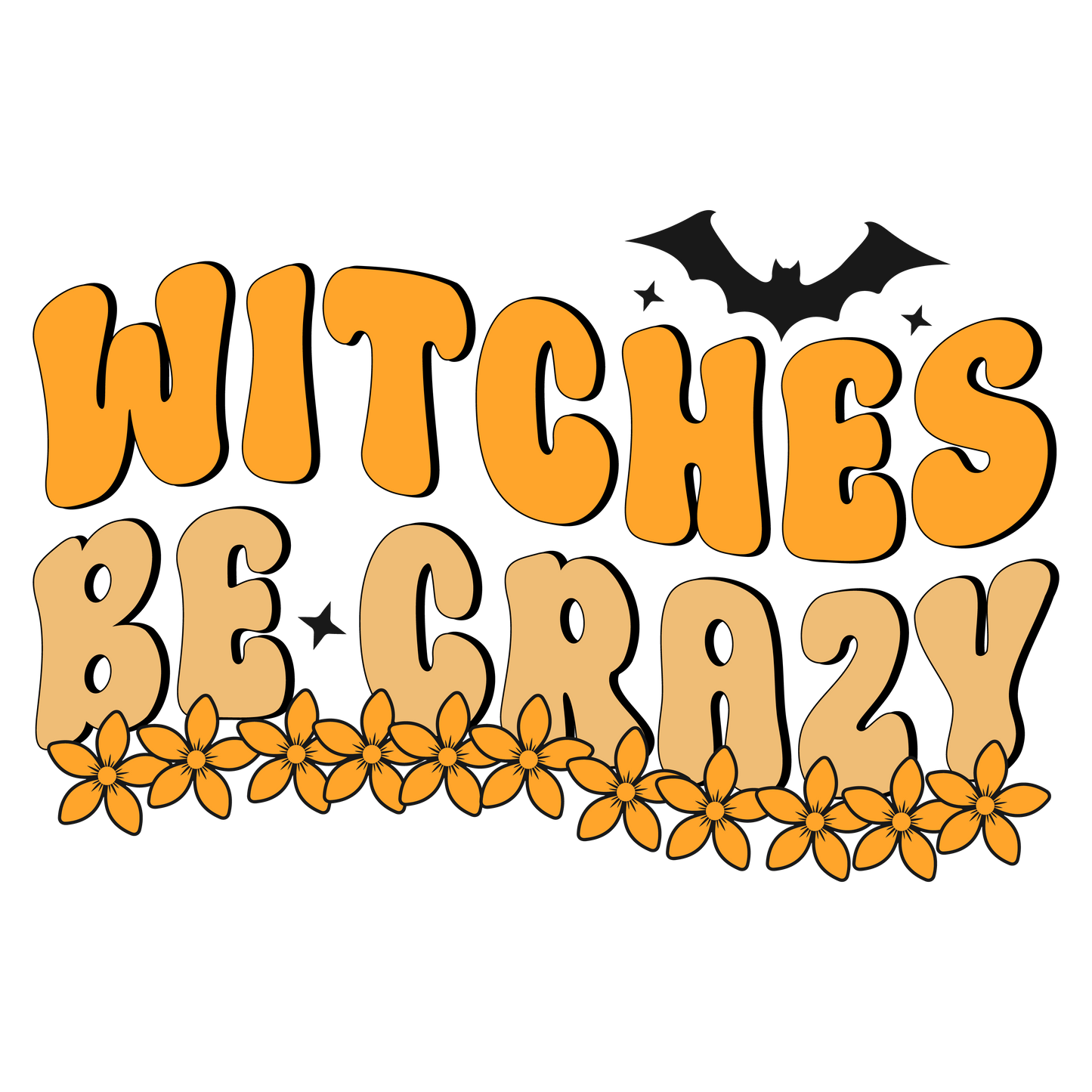 Witches Be Crazy