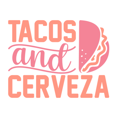 Tacos and Cerveza