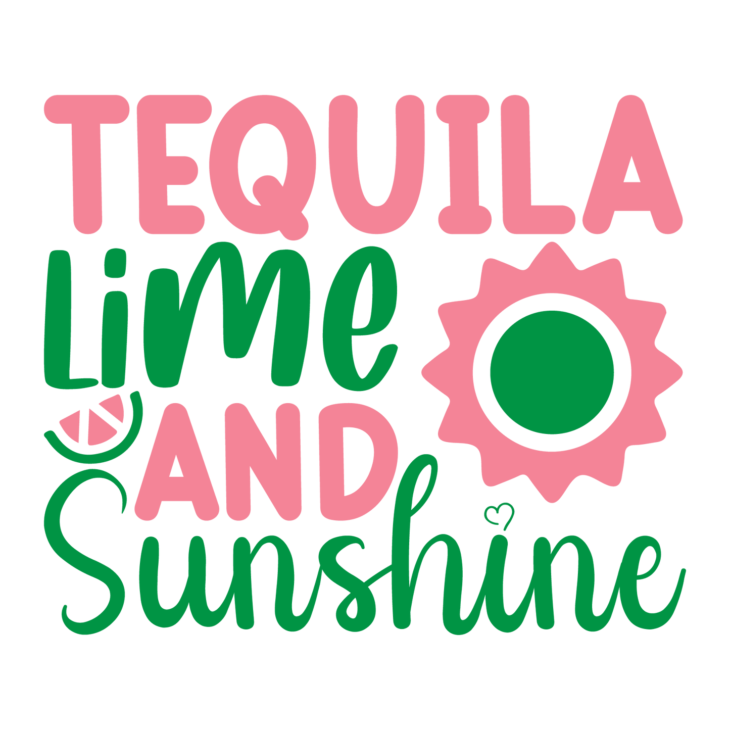 Tequila Lime and Sunshine