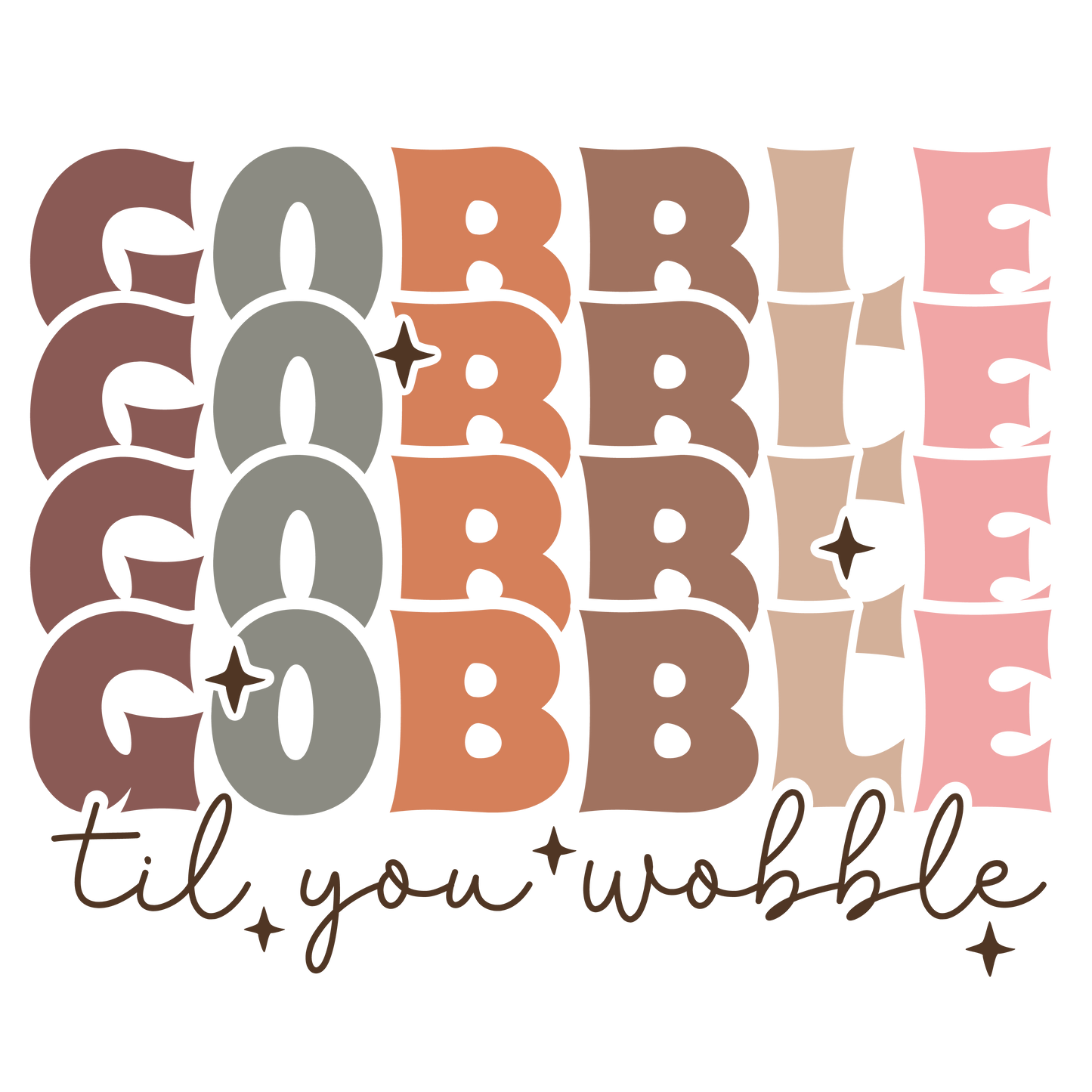 Gobble Till You Wobble