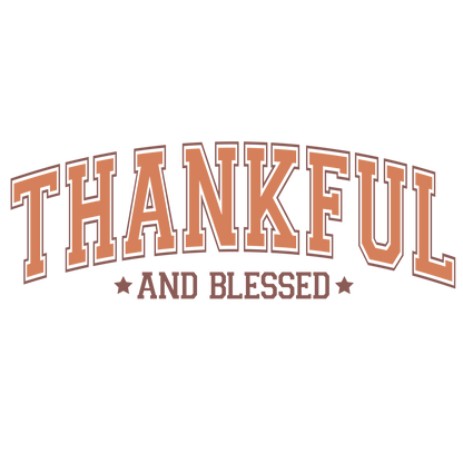 Thankful and Blessed