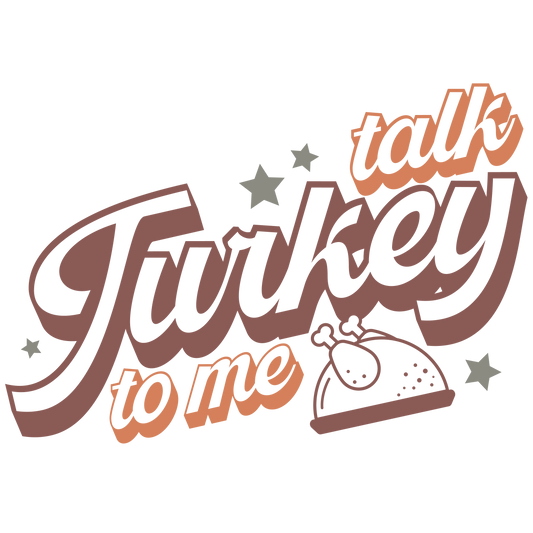 Talk Turkey To Me