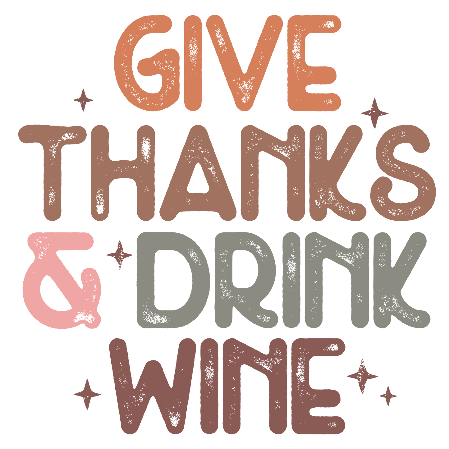 Give Thanks and Drink Wine