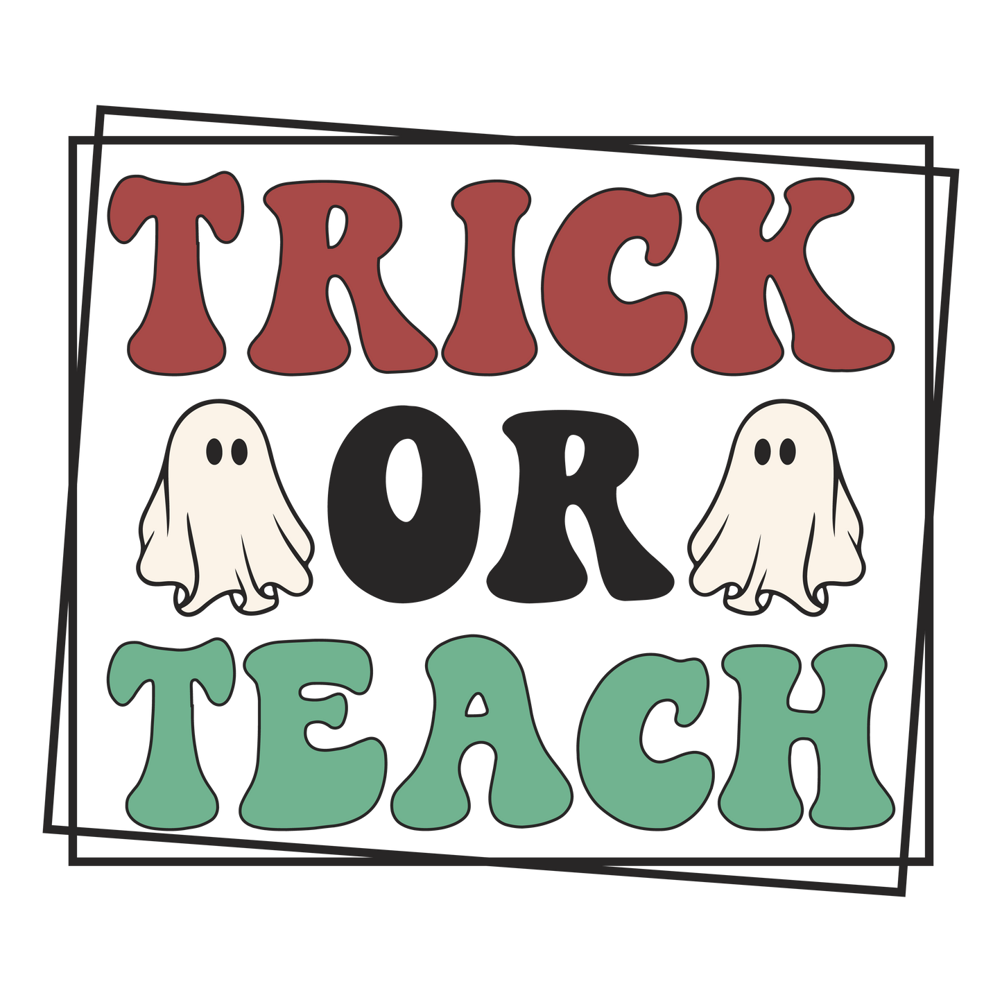 Trick or Teach